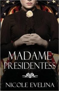 madame_presidentess_nicole_evelina